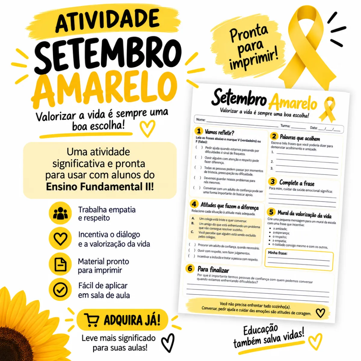 Atividade Setembro Amarelo – Valorização da Vida e Empatia — Atividades para Fundamental II (6º–9º): Atividade reflexiva…