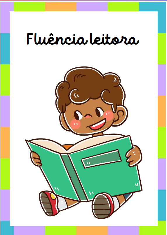 Fluência Leitora: Atividade Lúdica para Alfabetização e Leitura de Frases no 1º e 2º Ano