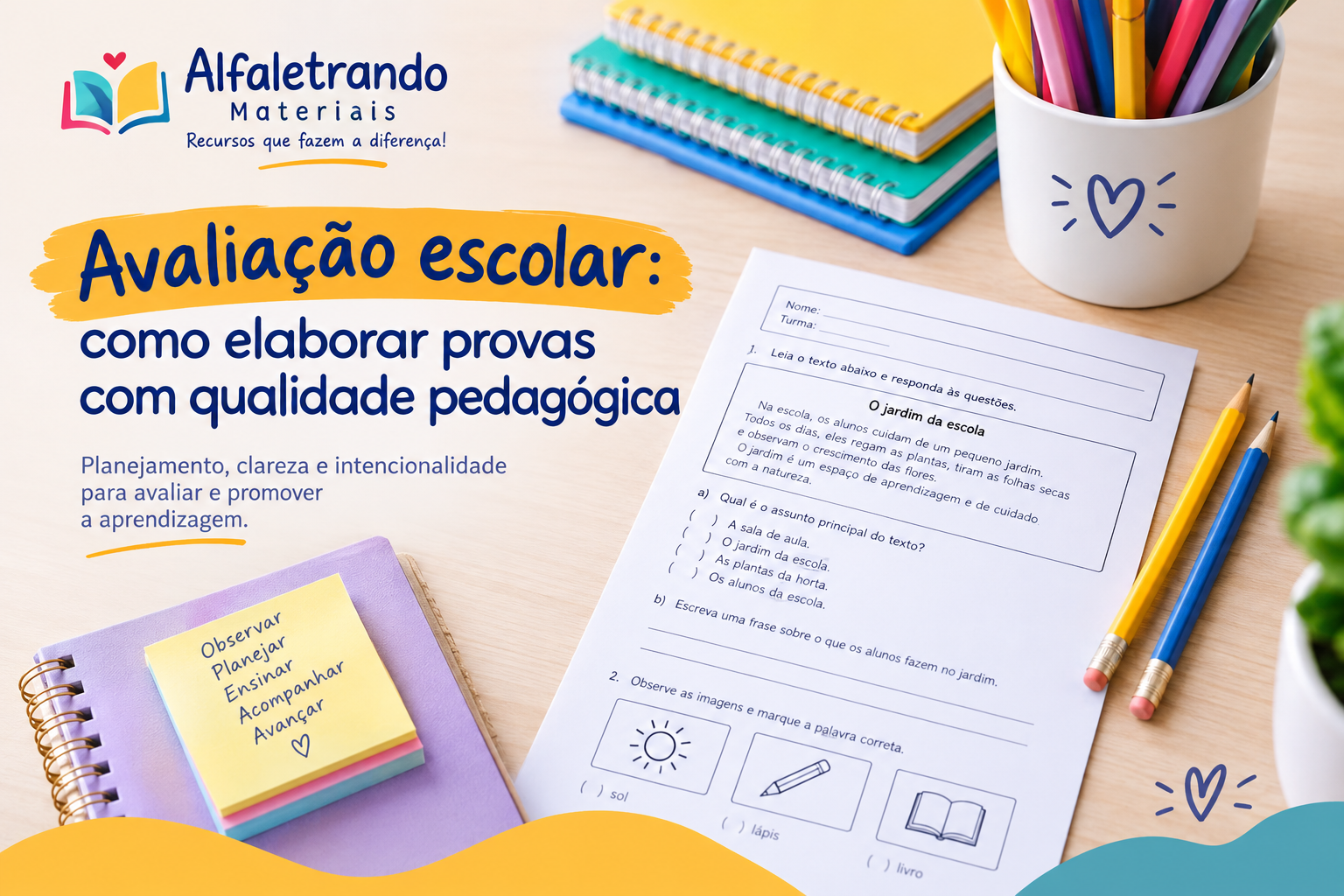 Avaliação escolar: como elaborar provas com qualidade pedagógica