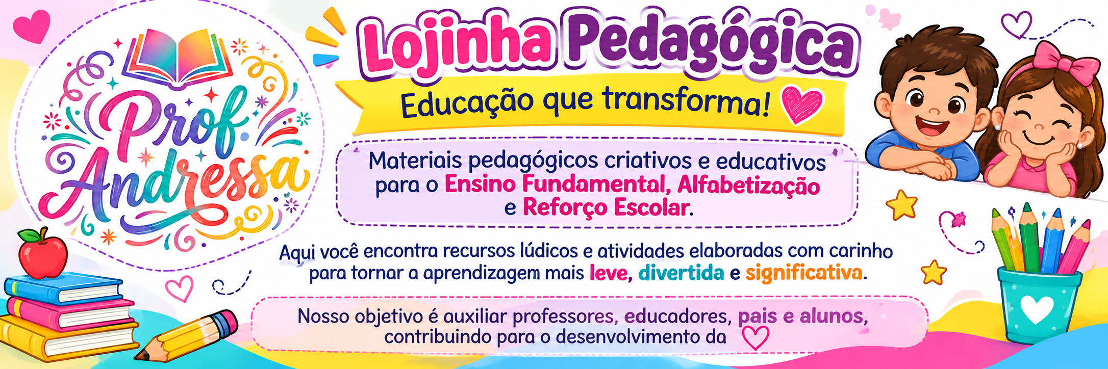 LOJINHA PROF ANDRESSA MATERIAL PARA O ENSINO FUNDAMENTAL